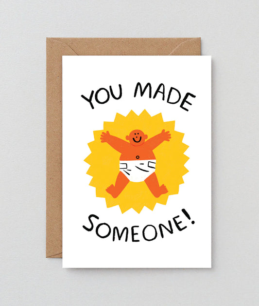 YOU MADE SOMEONE!