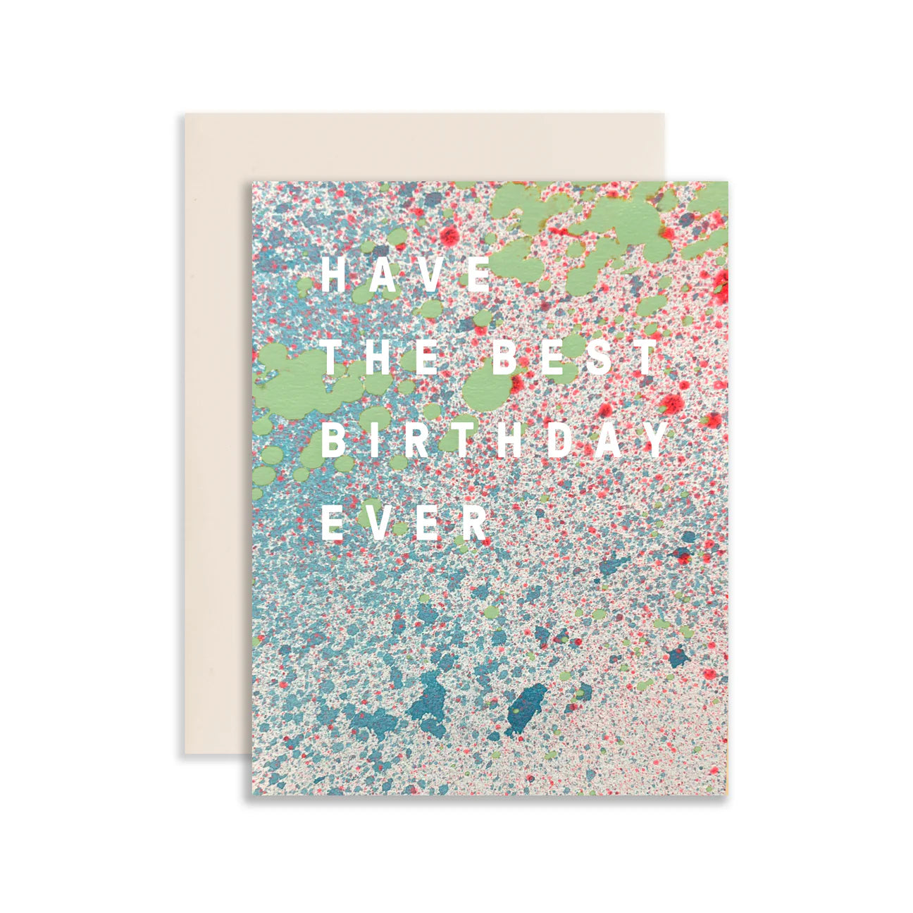 HAVE THE BEST BIRTHDAY EVER