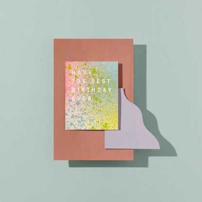 HAVE THE BEST BIRTHDAY EVER