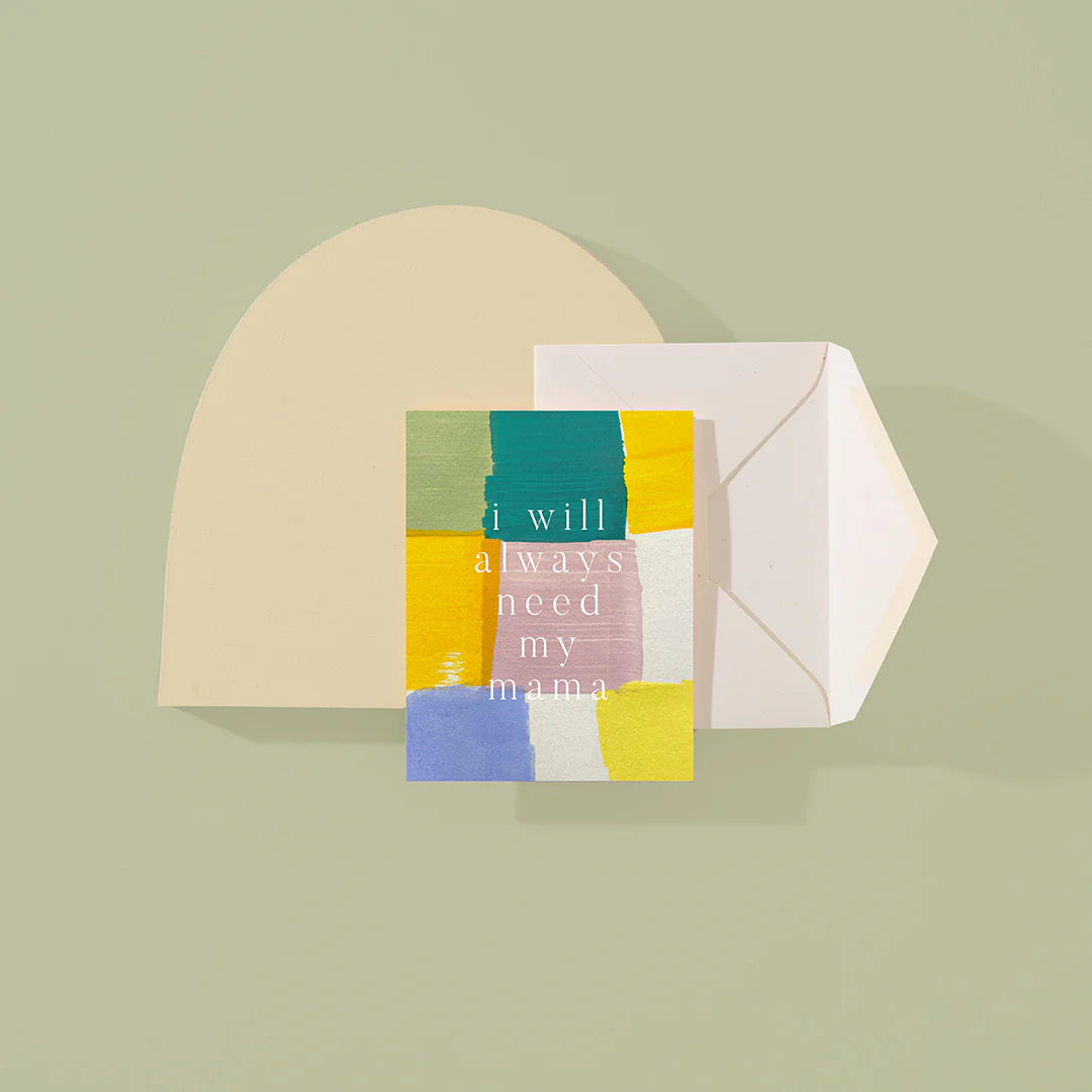 i will always need my mama